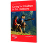 The Family First Aid Kit includes the excellent first aid manual Caring for Children in the Outdoors.